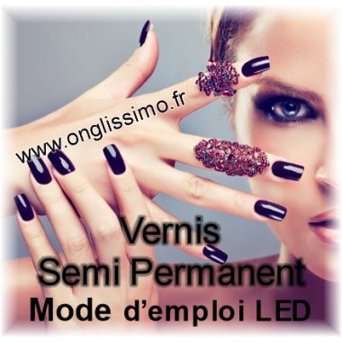 Mode d'emploi Vernis semi permanent lampe LED
