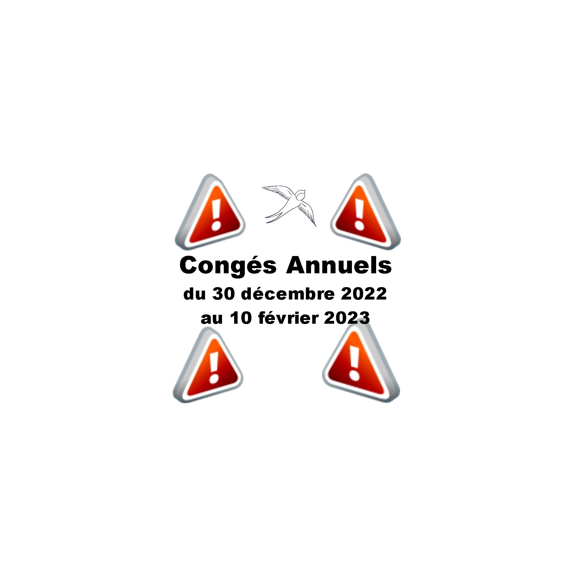 Congés du 30 décembre 2022 au 10 février 2023 Congés du 30 décembre 2022 au 10 février 2023
